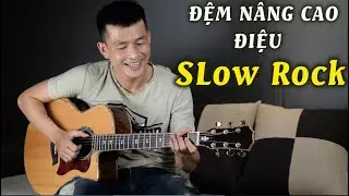 2 Cách Đệm Nâng Cao Điệu SLOW ROCK | Phong Guitar Bmt