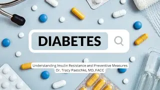 Diabetes as a Risk Factor for CVD: Understanding Insulin Resistance and Preventive Measures