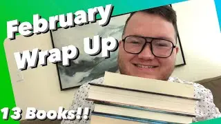 February Wrap Up // feat. some AMAZING Books!!