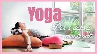 Yoga per i Dolori Mestruali