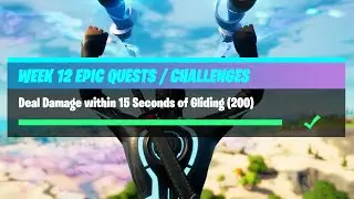 Deal Damage within 15 Seconds of Gliding (200) - Fortnite Week 12 Challenges