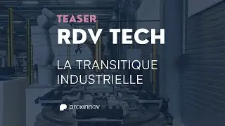 Teaser - RDV Tech Transitique Industrielle