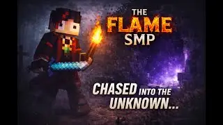 Chased Into The Unknown&hellip; | The Flame SMP Episode 1