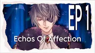 Echos of Affection Event Story EP1 - Gilbert Von Obsidian [Ikemen Prince] 