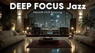 Relaxing Piano Jazz Music - Cafe Ambience & Lounge Mood for Work & Sleep