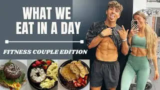 What We Eat in a Day | Fitness Couple Edition