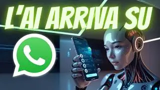 Come attivare l'AI (intelligenza artificiale) su WhatsApp: GUIDA COMPLETA passo passo