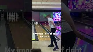 EVERY RIGHT Handed Person in Bowling