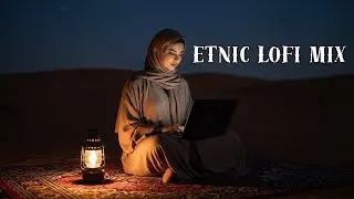 No Distractions Deep Focus Music &ndash; Calm Arabian Lofi for Work, Study & Brain Reset