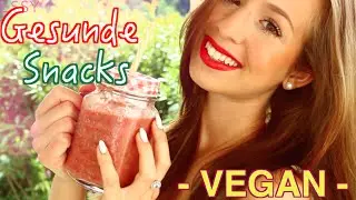 🍓 Schnelle & GESUNDE Snacks- Vegetarisch 🌱  und vegan - Cali Kessy