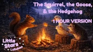 🔥 The Squirrel, the Goose & the Hedgehog | 1 zhour Campfire Bedtime Stories Lullaby for Babies/Kids