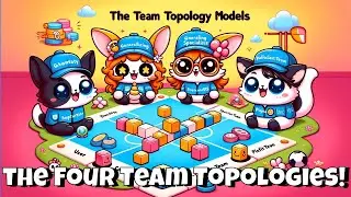 Decoding #DevOps: The Four Team Topology Models  #TeamTopologies
