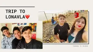 Trip To Lonavla❤️ || Bht Sare Celebrity Se Mile😍 || Yashal's Vlogs