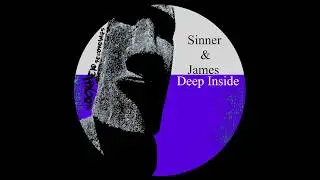 Sinner & James - Deep Inside (Original Mix) [Blockhead Recordings]