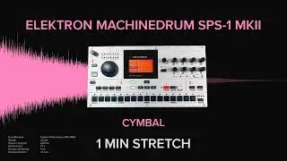 Elektron Machinedrum SPS-1 MKII Cymbal 1 (1 MINUTE)