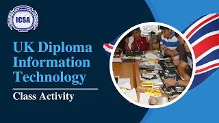 UK Diploma in Information Technology Class Activity || ICSA International