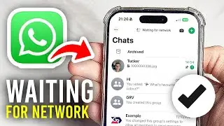 How To Fix WhatsApp Waiting For Network - Full Guide