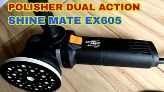 polisher dual action shinemate ex605 review