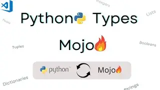 Python Types in Mojo🔥Type Conversions-Complete Visual Studio Code Guide | Mojo🔥 Programming Language