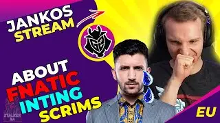 G2 Jankos About Fnatic INTING in Scrims