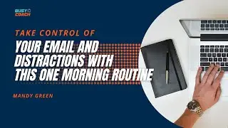 Take control of your email and distractions with this one morning routine