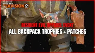 The Division 2 | All Resident Evil Backpack Trophies and Patches + How to Cheese Them