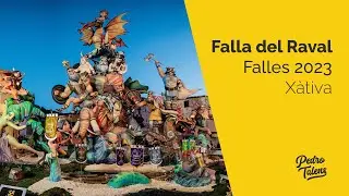 Falla del Raval - Falles Xàtiva 2023 - Pedro Talens