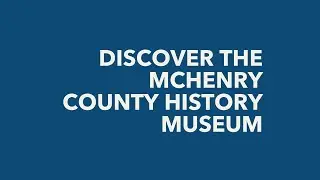 McHenry County History Museum 2024 (with Music)
