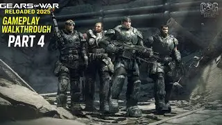 Gears of War Reloaded 2025 Gameplay Walkthrough Part 4 | Siege of the Hollow