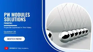 PW Modules Solutions Projectile - Projectile | Important Physics Question