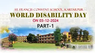|| World Disability Day 2024 Celebration || SFCS Kartarpur || PART- 1 ||
