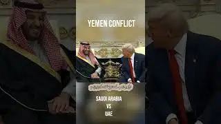 Part 07 - Yemen Conflict Explained:Saudi Arabia vs United Arab Emirates  