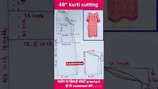 Kurti cutting || 48&rdquo; size kurty cutting || suit cutting |#shobhakiclass  #kurticutting #suitcutting