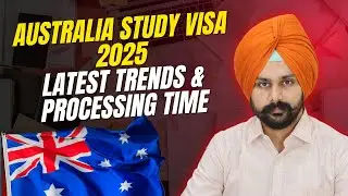 Australia Study Visa 2025: Latest Trends & Processing Time | Jaspreet Deol