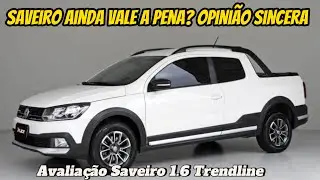 Avalia&ccedil;&atilde;o Saveiro 1.6 2019 TRENDLINE T&Aacute; DEFASADA PERTO DA FIAT STRADA？