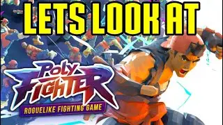 Lets Look at Poly Fighter! Roguelike Gameplay meets Fighting Games!?