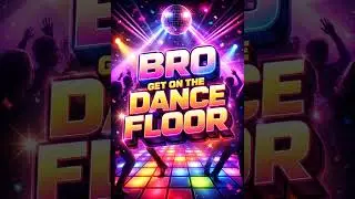 Bro get on the dance floor | Official Song | Audio | Party Song 
