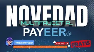 ‼️💵 [NOVEDAD] &iexcl;GRATIS! Multifaucet Sin Inversi&oacute;n | &iexcl;Paga a trav&eacute;s de Payeer y FaucetPay!