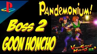 Pandemonium ! (Playstation) Boss 2 / Goon Honcho - ZERANDO JOGOS #35