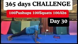 Day 30/365 💪100 Push-Ups, 100 Squats, 100 Abs for 365 Days Challenge | Full Body Transformation✅