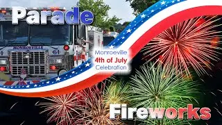 Monroeville 4th of July Parade [Condensed Version] and Fireworks 2025