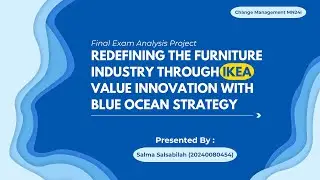 Redefining the Furniture Industry through IKEA Value Innovation with Blue Ocean Strategy