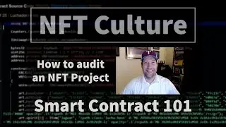 Smart Contracts 101 - How to Audit an NFT Project
