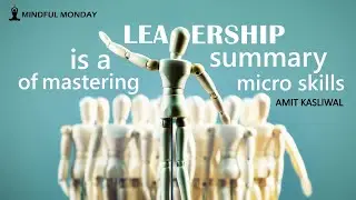 Leadership is a summary of Mastering Micro Skills