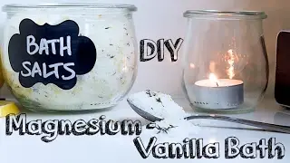 DIY Vanilla Magnesium Bath Salts Recipe
