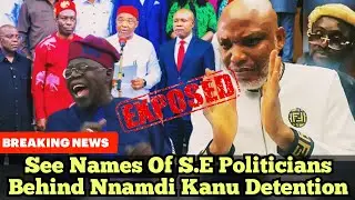 See Names Of S.E Politicians Behind Nnamdi Kanu Detention