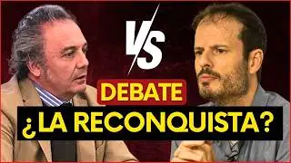💣&iquest;El MEJOR Debate sobre la &ldquo;RECONQUISTA&rdquo;? | Dos POSICIONES: Emilio Gonz&aacute;lez Ferr&iacute;n VS Pedro Insua