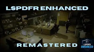 LSPDFR Enhanced: Remastered - TRAILER