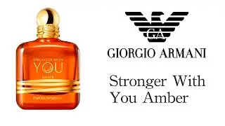 Обзор Аромата - Emporio Armani Stronger With You Amber