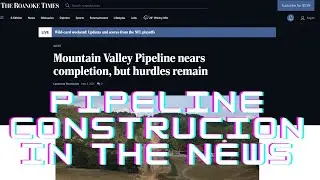 Mountain Valley Pipeline Construction in the news